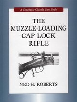 The Muzzle-Loading Cap Lock Rifle