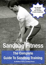 The Complete Guide To Sandbag Training