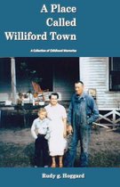 A Place Called Williford Town