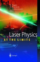 Laser Physics at the Limits