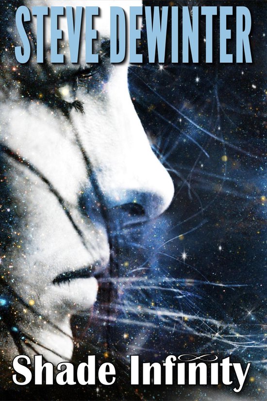 Shade Infinity (ebook), Steve Dewinter 9781619780989 Boeken