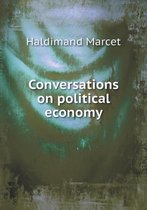 Conversations on political economy