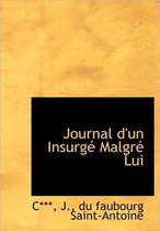 Journal D'Un Insurg Malgr Lui