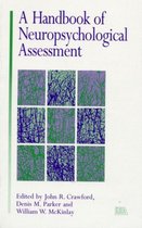 A Handbook of Neuropsychological Assessment