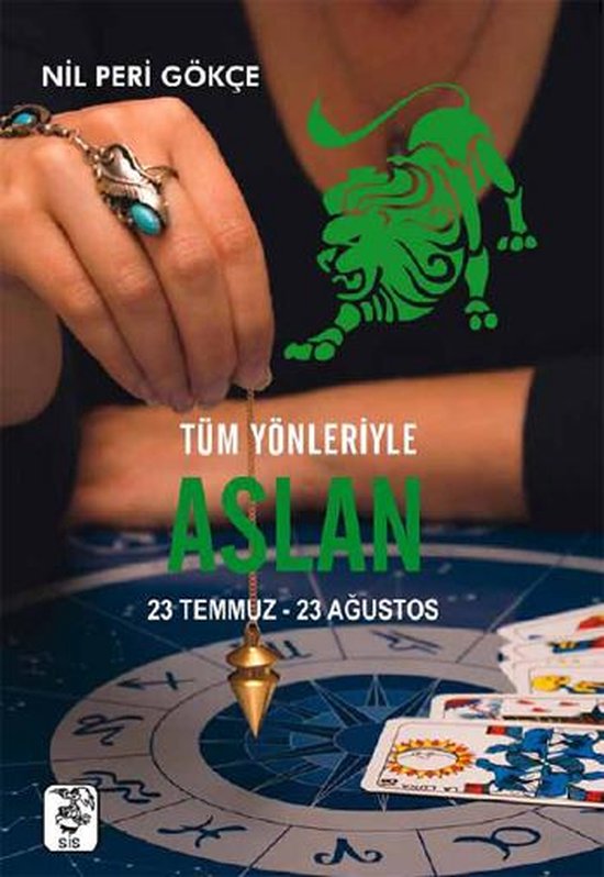 Boekomslag met astrologische cirkel, een groene leeuw en een slinger. Titel: 'Tüm Yönleriyle Aslan'. Leo: 23 juli - 23 augustus.