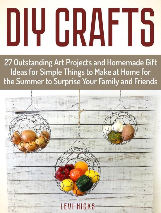 Diy Crafts: 27 Outstanding Art Projects and Homemade Gift Id ... - cover