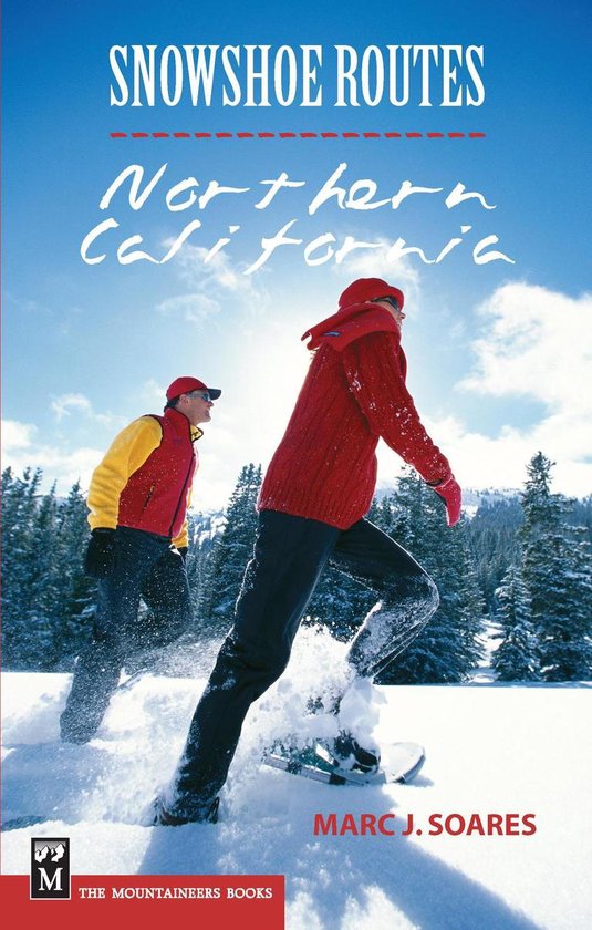 Snowshoe Routes: Northern California - cover