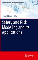Springer Series in Reliability Engineering - Safety and Risk Modeling and Its Applications