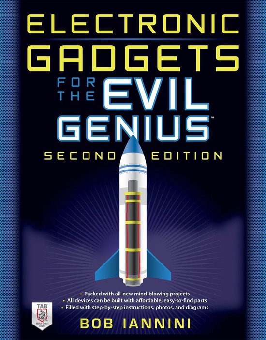 Electronic Gadgets for the Evil Genius, 2E : 35 New Do-It-Yo ... - cover