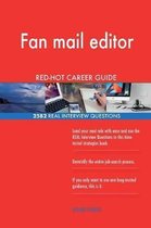Fan Mail Editor Red-Hot Career Guide; 2582 Real Interview Questions