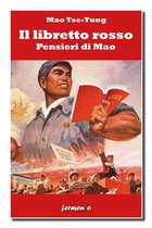 Società, politica e ideologie 1 - Il libretto rosso. Pensieri di Mao
