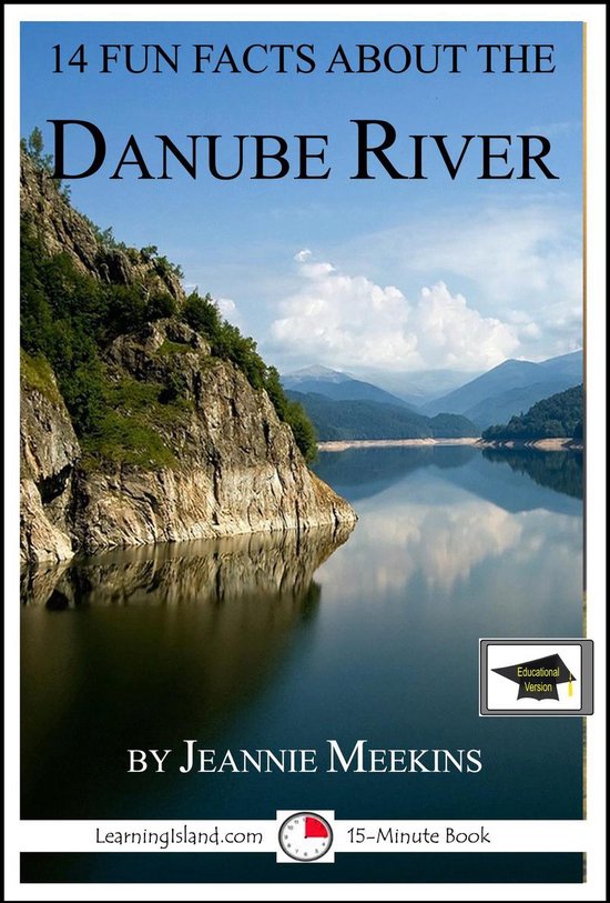 15-Minute Books 587 - 14 Fun Facts About the Danube: Educati ... - cover