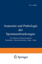 Anatomie und Pathologie der Spontanerkrankungen der kleinen Laboratoriumstiere