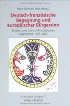 Deutsch-Franzosische Begegnung Und Europaischer Burgersinn