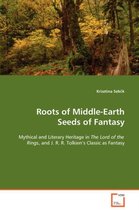 Roots of Middle-Earth Seeds of Fantasy