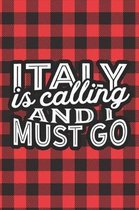 Italy Is Calling And I Must Go