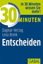 30 Minuten - 30 Minuten Entscheiden