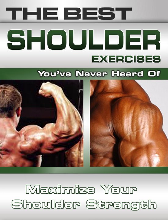 The Best Shoulder Exercises You'Ve Never Heard Of - cover