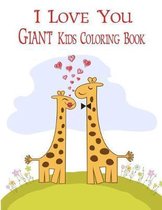 I Love You Giant Kids Coloring Book