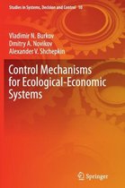 Control Mechanisms for Ecological-economic Systems