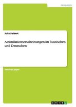 Assimilationserscheinungen Im Russischen Und Deutschen