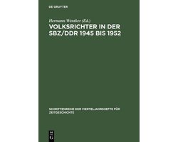 Schriftenreihe Der Vierteljahrshefte Für Zeitgeschichte- Volksrichter in Der Sbz/DDR 1945 Bis 1952