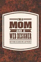 I'm A Mom And A Web Designer Nothing Scares Me Anymore!