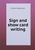 Sign and show card writing