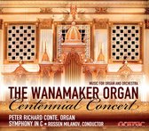 Wanamaker Organ: Centennial Concert