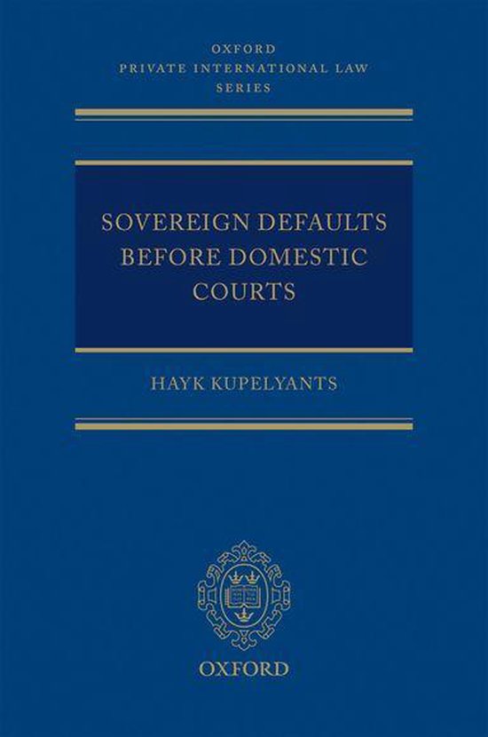 Oxford Private International Law Series - Sovereign Defaults ... - cover