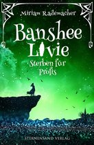 Banshee Livie 3 - Banshee Livie (Band 3): Sterben für Profis