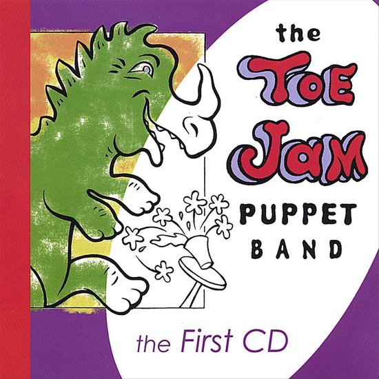 First CD, Toe Jam Puppet Band CD (album) Muziek
