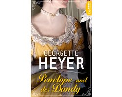 Liebe, Gerüchte und Skandale - Die Regency Liebesromane von Georgette Heyer 11 - Penelope und der Dandy
