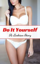 Do It Yourself: A Lesbian Story