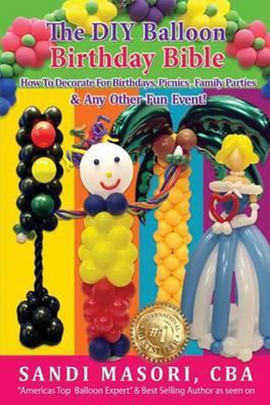 The DIY Balloon Birthday Bible - cover