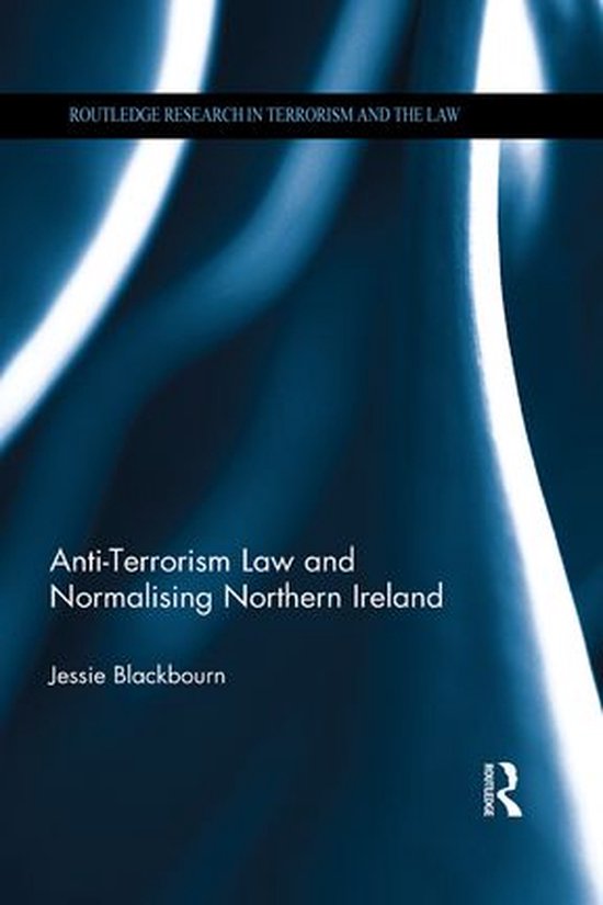 Anti-Terrorism Law and Normalising Northern Ireland - cover