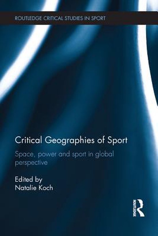 Routledge Critical Studies in Sport - Critical Geographies o ... - cover