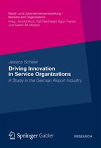 Markt- und Unternehmensentwicklung Markets and Organisations - Driving Innovation in Service Organisations