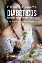 54 Recetas de Comidas Para Diab ticos Que Ayudar n a Controlar Su Condici n Naturalmente