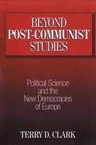 Beyond Post-Communist Studies