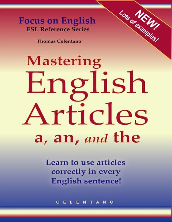 Mastering English Articles a, an, and the Learn to Use Articles Correctly in Every...