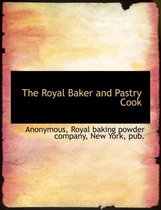The Royal Baker and Pastry Cook