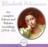 Elisabeth Schumann: Complete Edison & Polydor Recordings (1915-23)