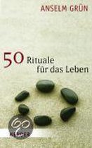 50 Rituale für das Leben