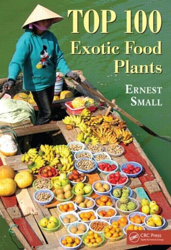 Top 100 Exotic Food Plants 9781439856864 Ernest Small Boeken
