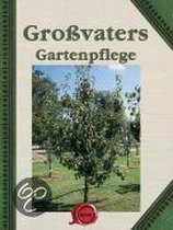 Großvaters Gartenpflege