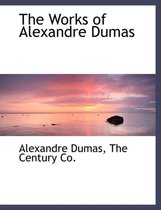 The Works of Alexandre Dumas