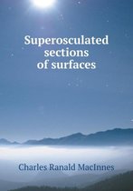 Superosculated sections of surfaces