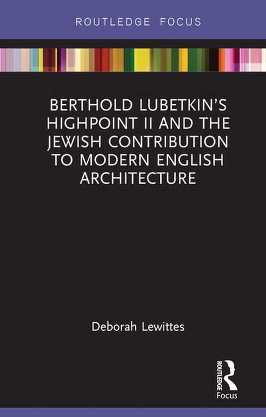 Berthold Lubetkin’s Highpoint II and the Jewish Contributi ... - cover