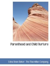 Parenthood and Child Nurture